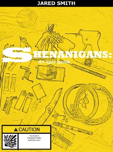 Shenanigans: An epic guide